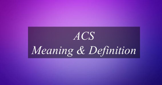 ACS Meaning & Definition