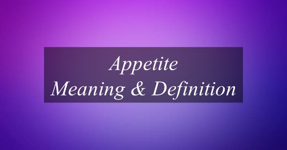Appetite Meaning & Definition