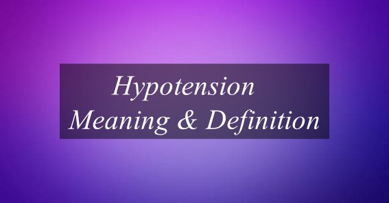 Hypotension Meaning & Definition