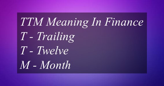 TTM Meaning In Finance