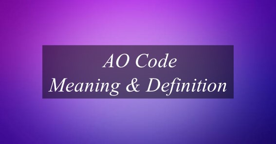What Is Meaning Of AO Code