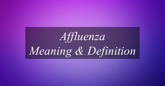 Affluenza Meaning & Definition