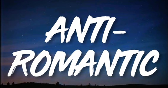 What Is An Anti-Romantic?
